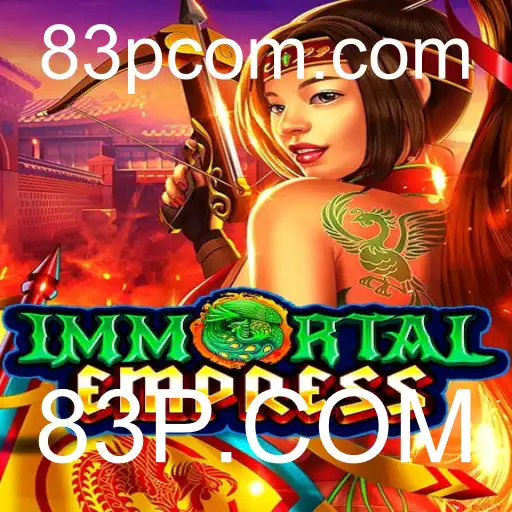 Descubra o Fascinante Mundo de ImmortalEmpress: 83P.COM Traz Novidades Imperdíveis